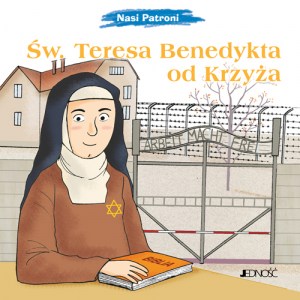 Nasi patroni_Sw Teresa Benedykta od Krzyza Edyta Stein_max